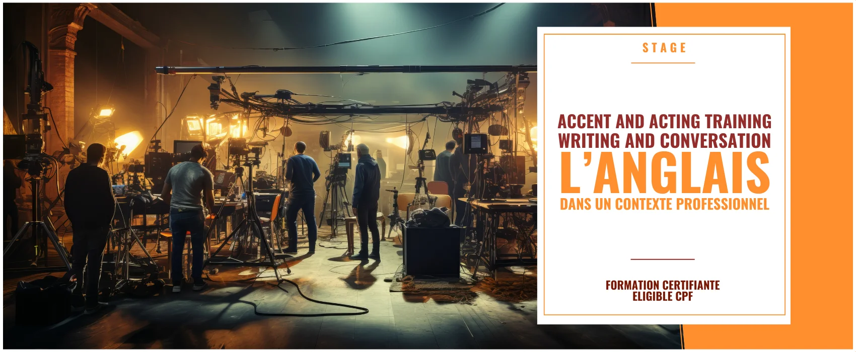 ACCENT AND ACTING TRAINING - L’ANGLAIS DANS UN CONTEXTE PROFESSIONNEL ACCENT AND ACTING TRAINING - L’ANGLAIS DANS UN CONTEXTE PROFESSIONNEL